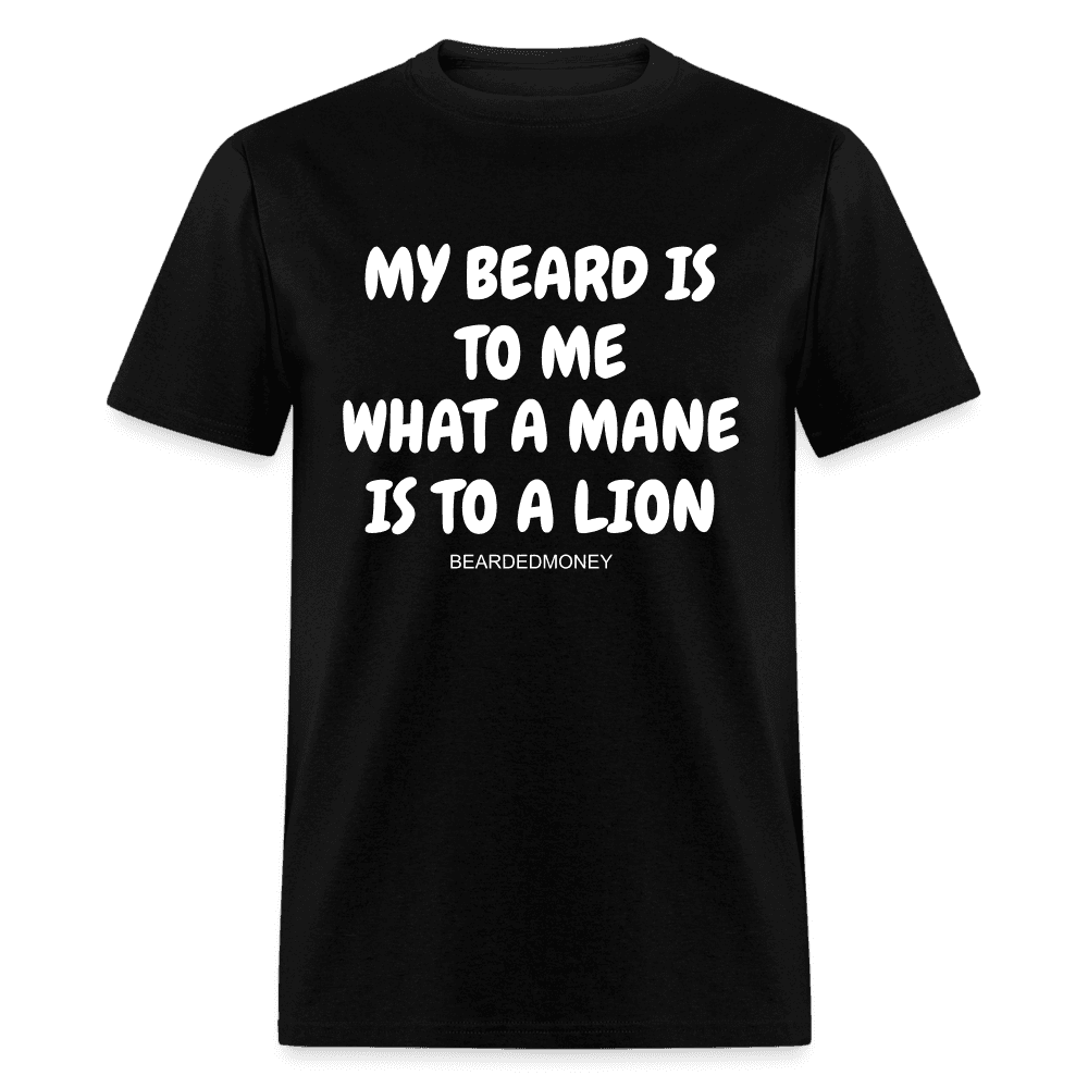 My beard is to me, what a mane is to a lion - black